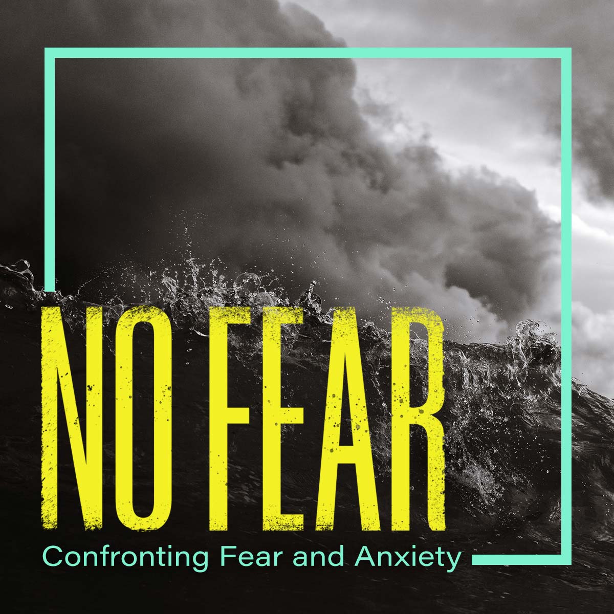 No Fear: Confronting Fear and Anxiety